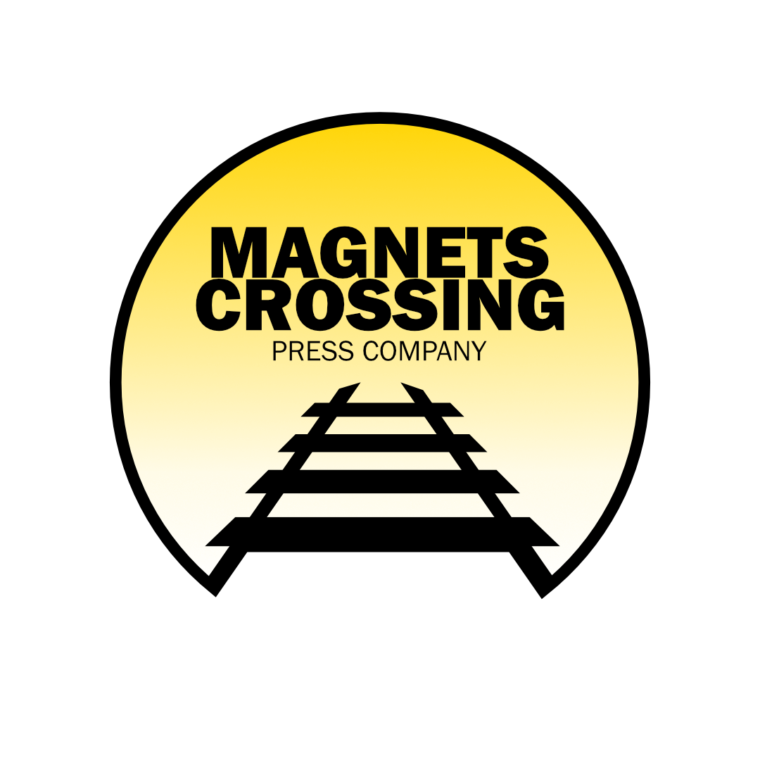 Magnets Crossing Press Company